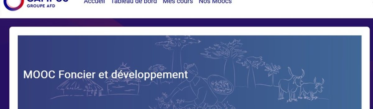 Un nouveau MOOC : Foncier et développement